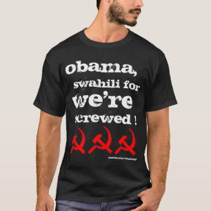 T-shirt OBAMA, Swahili pour, "Nous sommes foutus !"