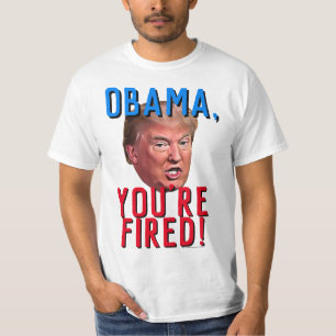 T-shirt Obama, vous êtes fired Funny Pro Donald Trump