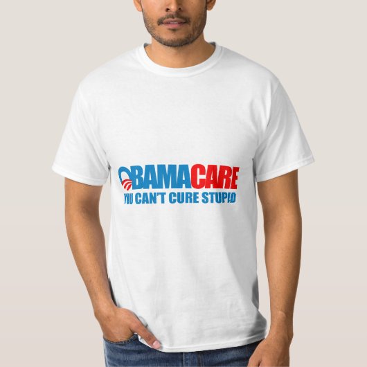 T-shirt Obamacare - vous ne pouvez pas traiter stupide (Devant)