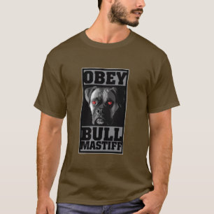 T-SHIRT OBÉISSEZ ! BULLMASTIFF