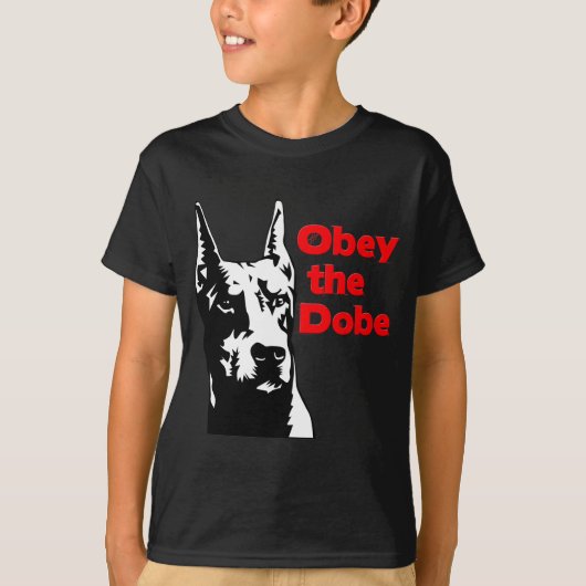 T-shirt Obéissez le Dobe (Devant)