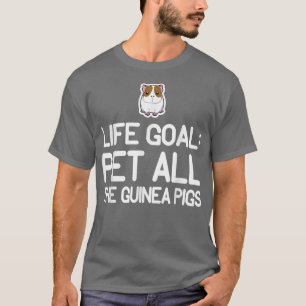 T-shirt Objectif de vie Animaux Tous les Cochons de Guinée