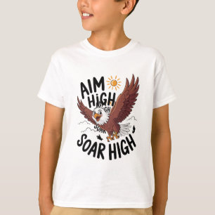 T-shirt Objectif High Soar High Eagle Motivational Art