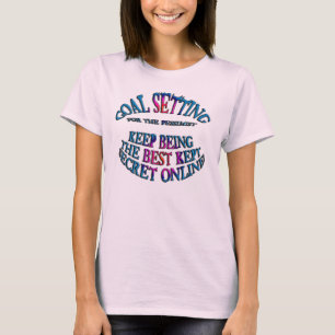 T-shirt Objectif : Meilleur secret gardé en ligne
