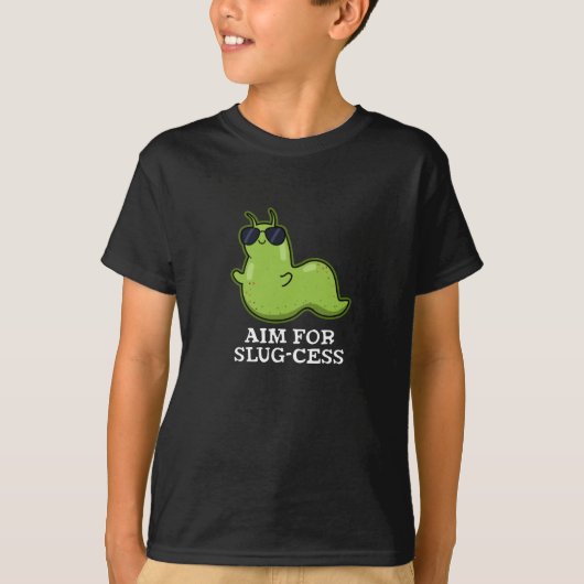 T-shirt Objectif Pour La Slug-cess Funny Positive Slug Pun (Devant)