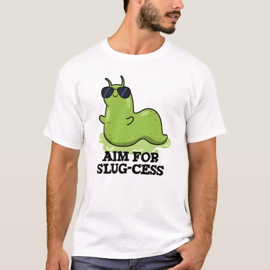 T-shirt Objectif Pour Le Jeu De Slug-cess Funny Positif (Devant)
