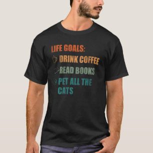 T-shirt Objectifs de vie Boire du café Lire des livres Car