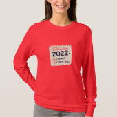 T-shirt Objectifs pour 2022 : Survivre, Oublier 2021 (Devant)