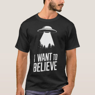 T-shirt Objet Volant Non Identifié Je Veux Croire Design
