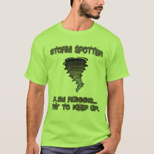 T-shirt Observateur de tempête - "si je cours l'essai pou