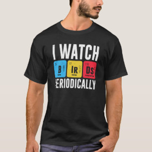 T-shirt Observateur d'oiseaux Je regarde les oiseaux Pério