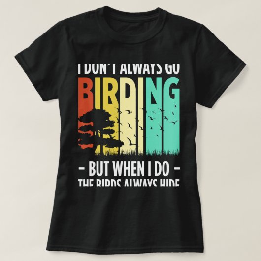 T-shirt Observation des oiseaux Oiseaux Ornithologue Oisea (Design devant)