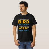 T-shirt Observation d'oiseaux Observation d'oiseaux Hobby  (Devant entier)