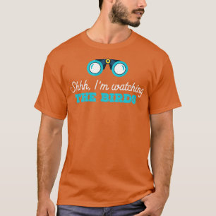 T-shirt Observation d'oiseaux Shhh Je regarde les oiseaux