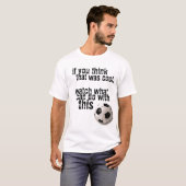 T-shirt Observez ceci ! (Devant entier)