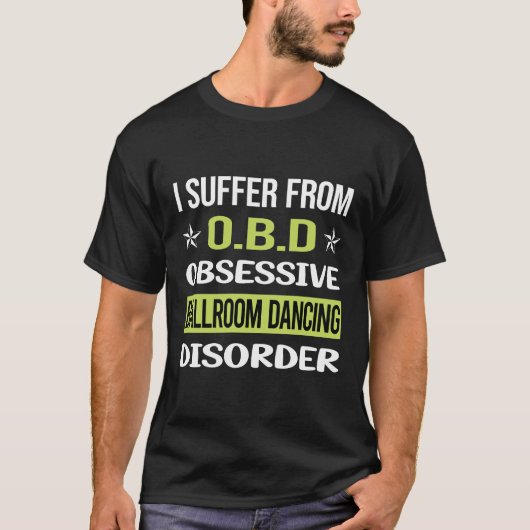 T-shirt Obsessive Love Ballroom Dancing (Devant)
