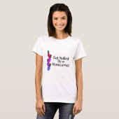 T-shirt Obtenez cloué par un manucure 2 (Devant entier)