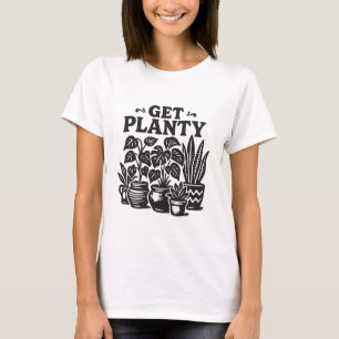 T-shirt Obtenez des plantes d'intérieur Planty Drôle Amate