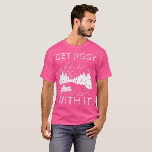 T-shirt Obtenez Jiggy Avec (Devant entier)
