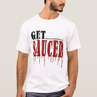 T-shirt Obtenez Sauced