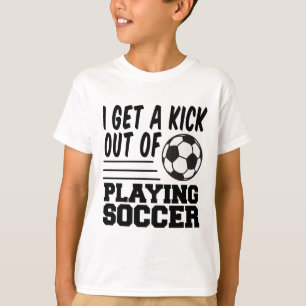 T-shirt Obtenez un coup-de-pied hors du football