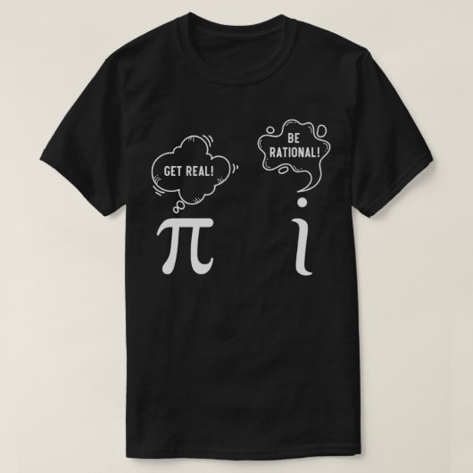 T-shirt Obtenez une vraie PI Rational MAth GIft Nerd 1 (Design devant)