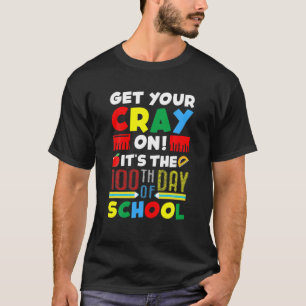 T-shirt Obtenez votre Crayon C'est le 100e jour d'enseigne