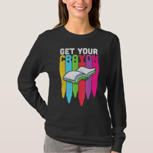 T-shirt Obtenez votre Crayon Kindergarten Book Reading Sch