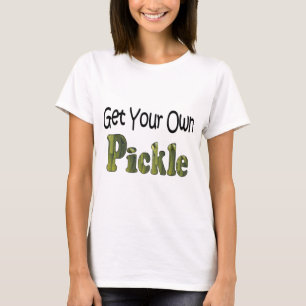 T-shirt Obtenez Votre Propre Cornichon