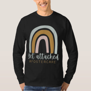 T-shirt Obtenir Attaché Foster Care Gotcha Day Mom Biologi