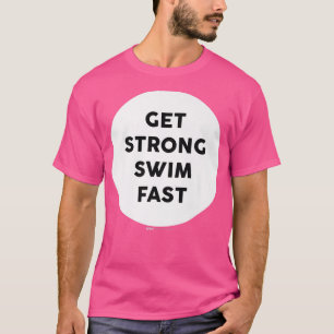 T-shirt Obtenir Baignade Forte Salle De Sport Rapide Trava