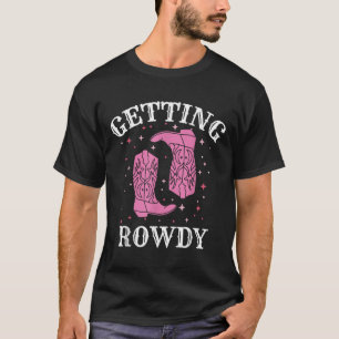 T-shirt Obtenir Rowdy Bride Groom Western Mariage Bachelor