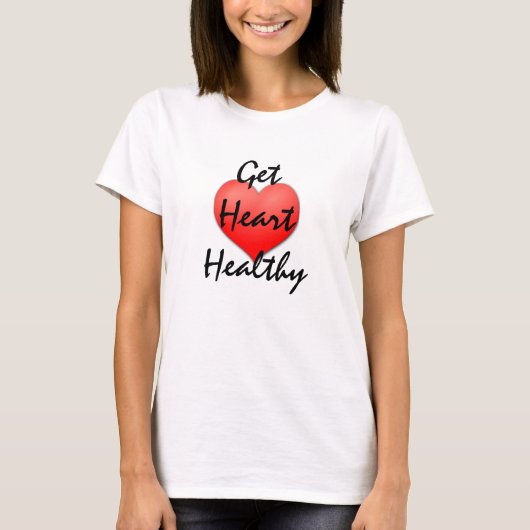T-shirt Obtenir un coeur sain (Devant)