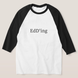 T-shirt Obtenir un EdD