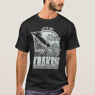 T-shirt Obtenons Kraken Squid Biologiste marin Océan marit