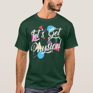 T-shirt Obtenons physique Totalement 80's Exercice Exercic