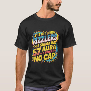 T-shirt Obtenons Sendy Rizzlers 67 Aura Meme Design