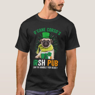 T-shirt O'cane Corso's Irish Pub Funny Carlin Dog St patri