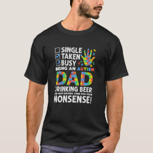T-shirt Occupé à être un papa autiste amateur de bière drô