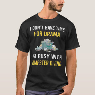 T-shirt Occupé à fouiller les conteneurs