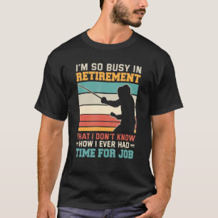 T-shirt Occupé à la retraite fencer à la retraite clôtures