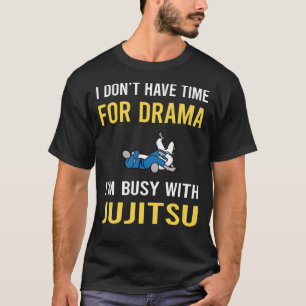 T-shirt Occupé Avec Jujitsu Ju Jitsu Jiujitsu Jiu Jitsu