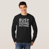 T-shirt Occupé Ne Rien Faire (Devant entier)