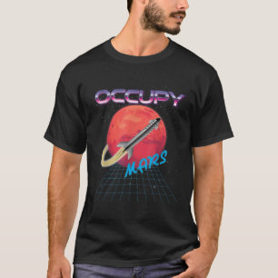 T-shirt Occuper Mars Fusée Spatiale Synthwave dépasser ret