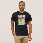 T-SHIRT OCCUPEZ-VOUS DE VOTRE DUBSTEP (Devant entier)