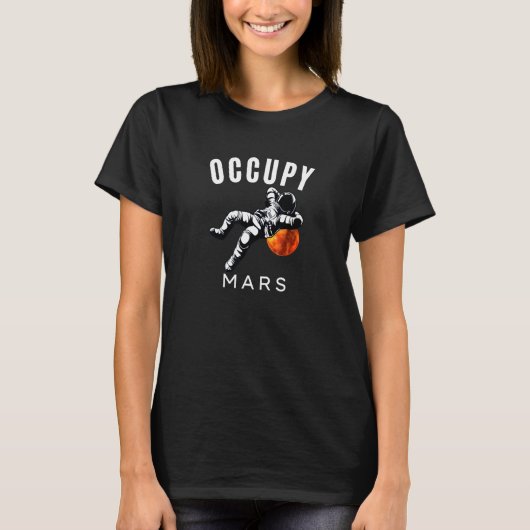 T-shirt Occupy Mars Astronaut Planet Mars Système solaire (Devant)