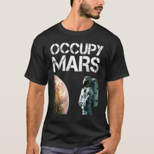 T-shirt Occupy Mars Astronomy Space Explorer Rocket Scienc