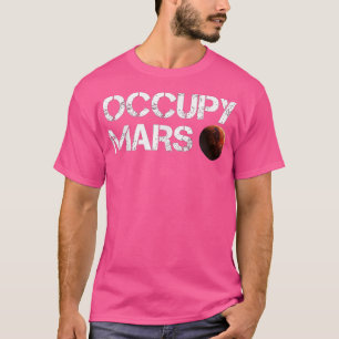 T-shirt Occupy Mars Astronomy Space Explorer Rocket Scienc