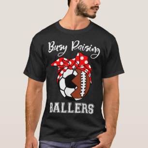 T-shirt Occupy Raising Ballers Drôle Football Soccer Maman