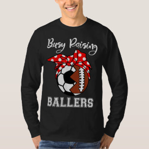 T-shirt Occupy Raising Ballers Drôle Football Soccer Maman